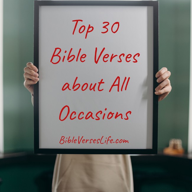 Top 30 Bible Verses about All Occasions