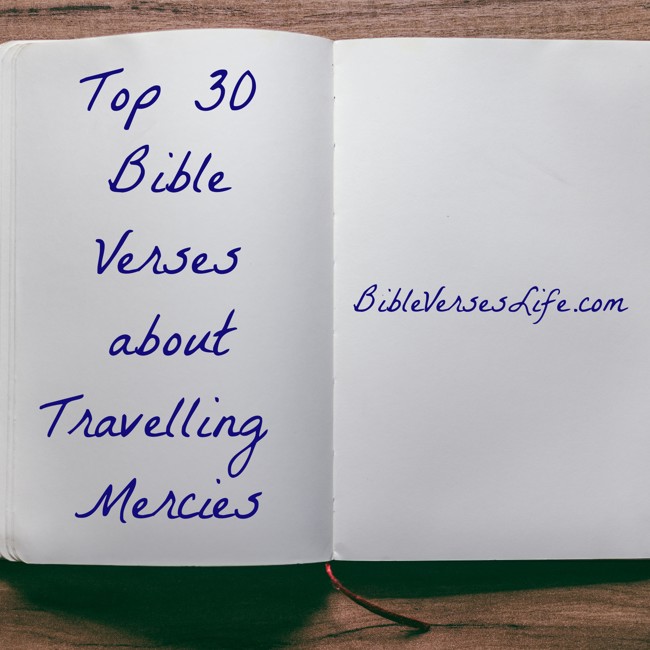 Top 30 Bible Verses about Travelling Mercies