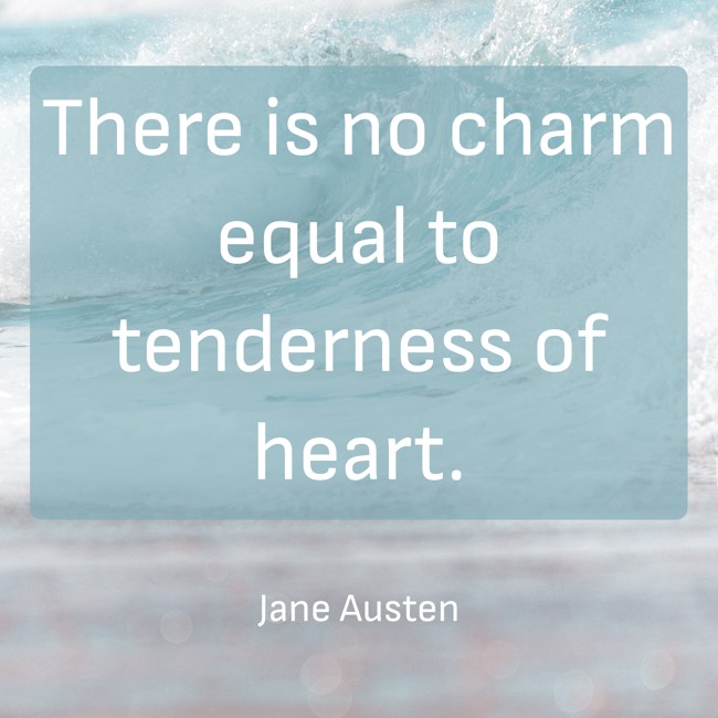 There is no charm equal to tenderness of heart. - Jane Austen