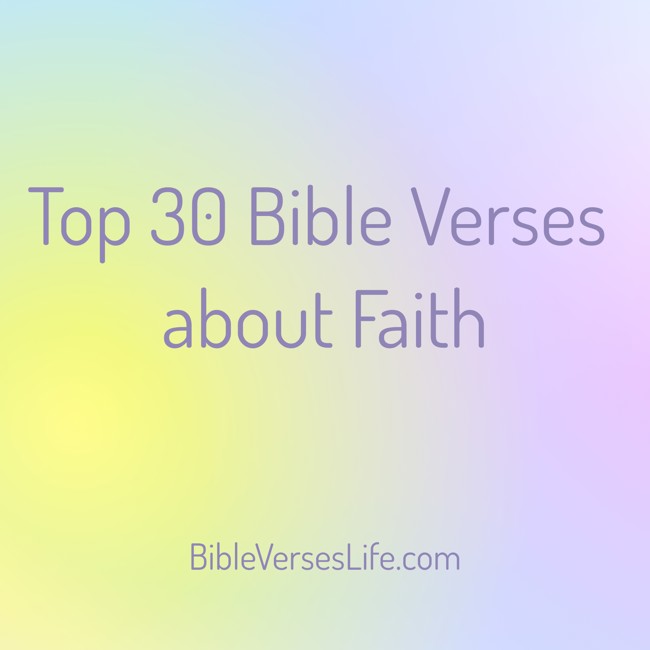 Top 30 Bible Verses about Faith