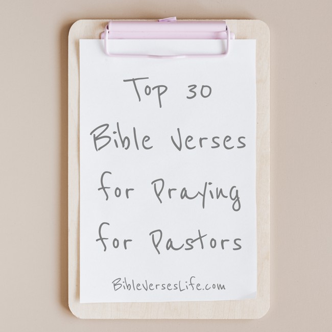 Top 30 Bible Verses for Praying for Pastors