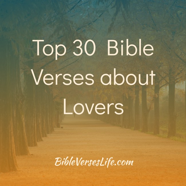 Top 30 Bible Verses about Lovers