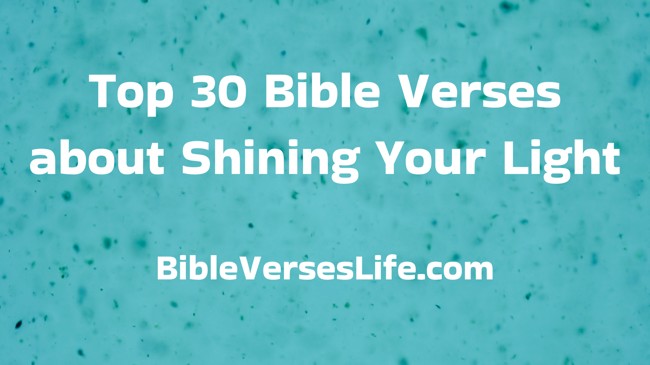 Top 30 Bible Verses about Shining Your Light