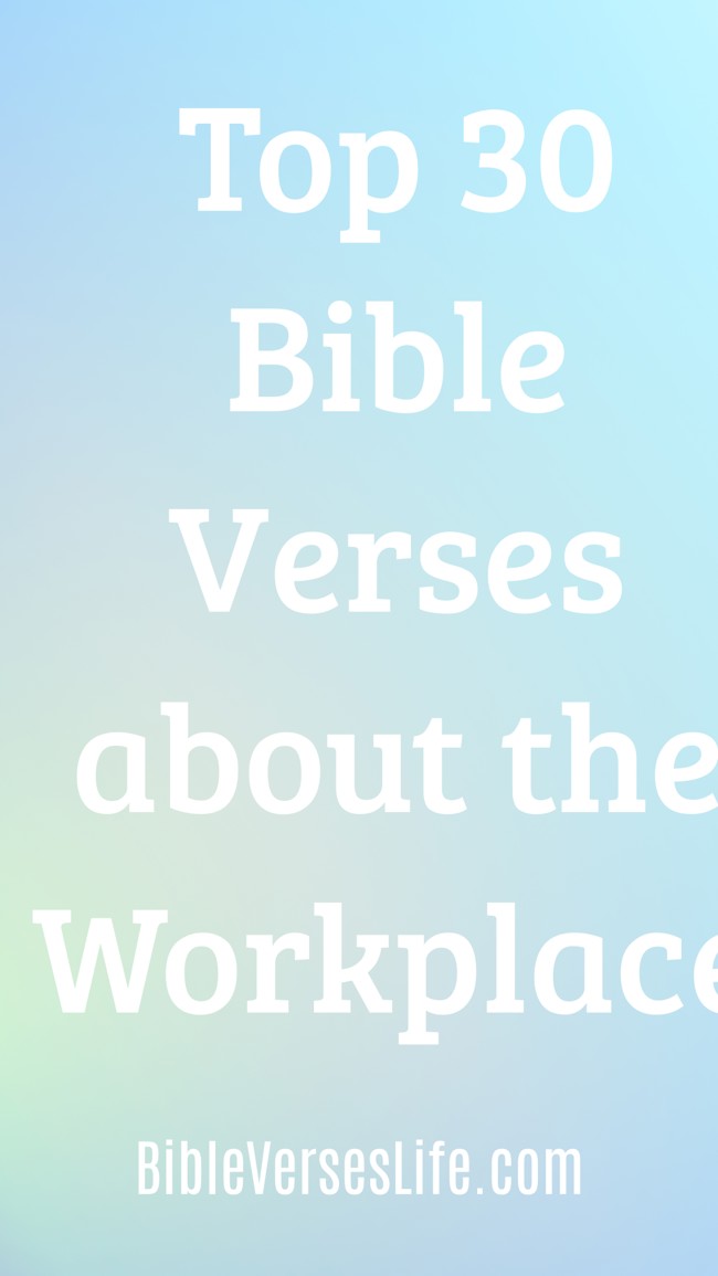 Top 30 Bible Verses about the Workplace