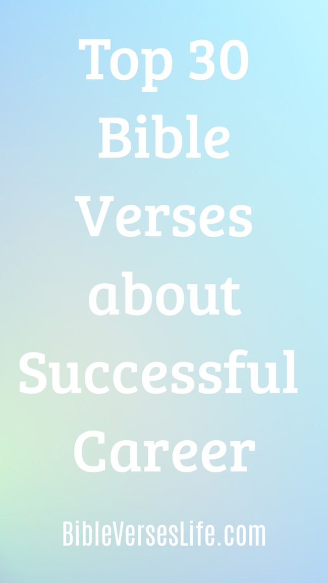 Top 30 Bible Verses about Successful Career