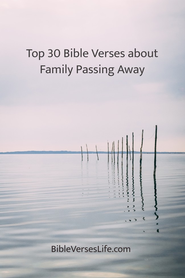 Top 30 Bible Verses about Family Passing Away