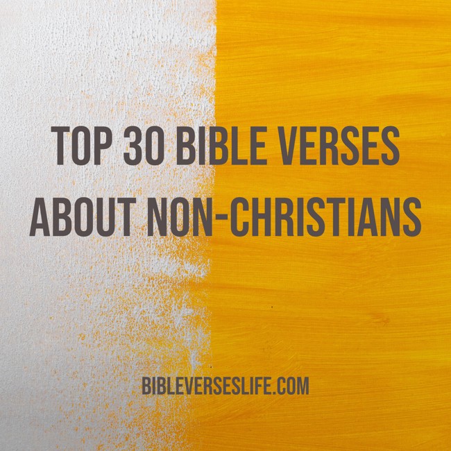 Top 30 Bible Verses about Non-Christians