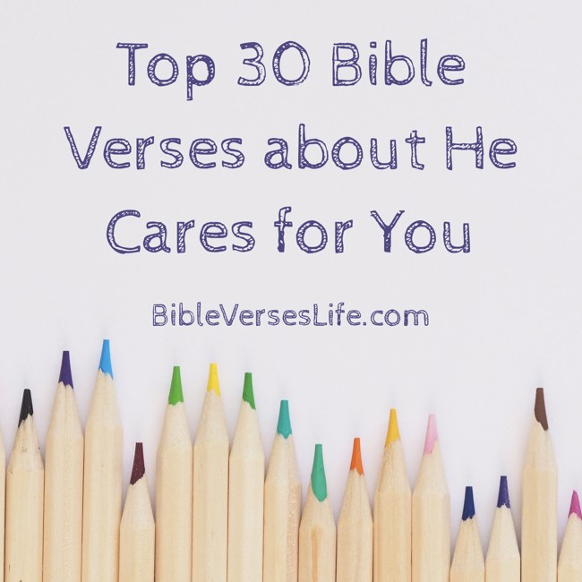Top 30 Bible Verses about He Cares for You