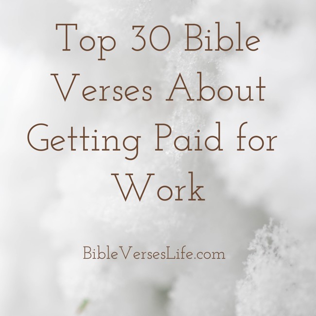 Top 30 Bible Verses About Getting Paid for Work