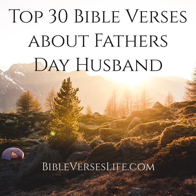 Top 30 Bible Verses about Fathers Day Husband