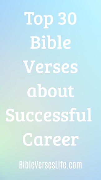 Top 30 Bible Verses about Successful Career