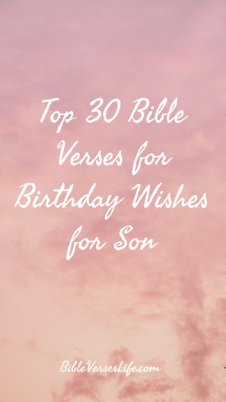 Top 30 Bible Verses for Birthday Wishes for Son