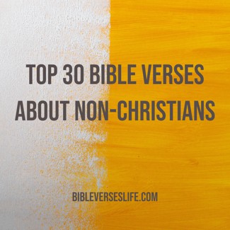 Top 30 Bible Verses about Non-Christians