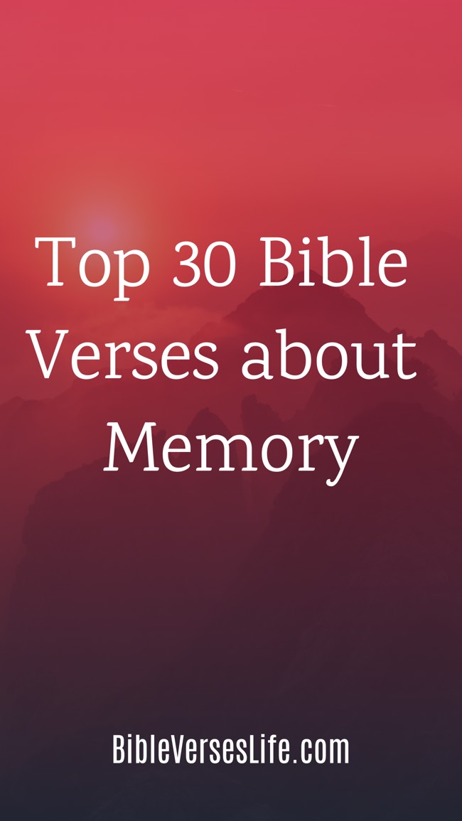Top 30 Bible Verses about Memory