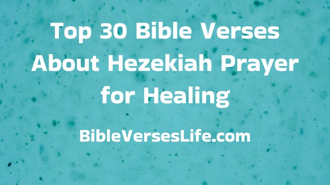 Top 30 Bible Verses About Hezekiah Prayer for Healing