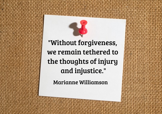 Without forgiveness, we remain tethered to the thoughts of injury and injustice. - Marianne Williamson