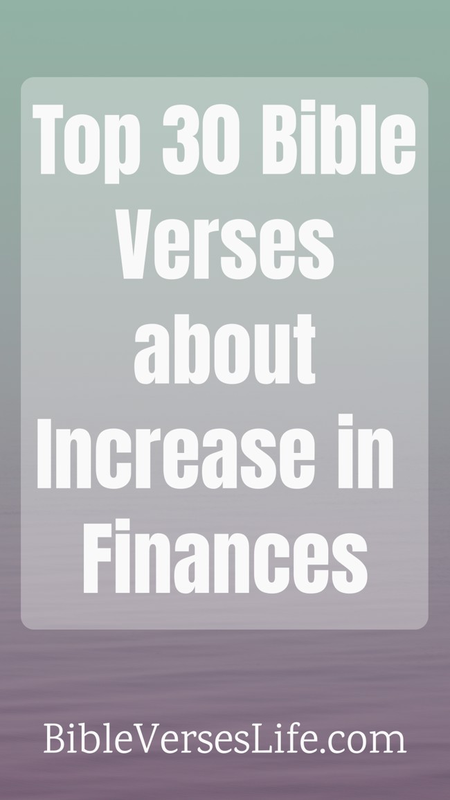 Top 30 Bible Verses about Increase in Finances