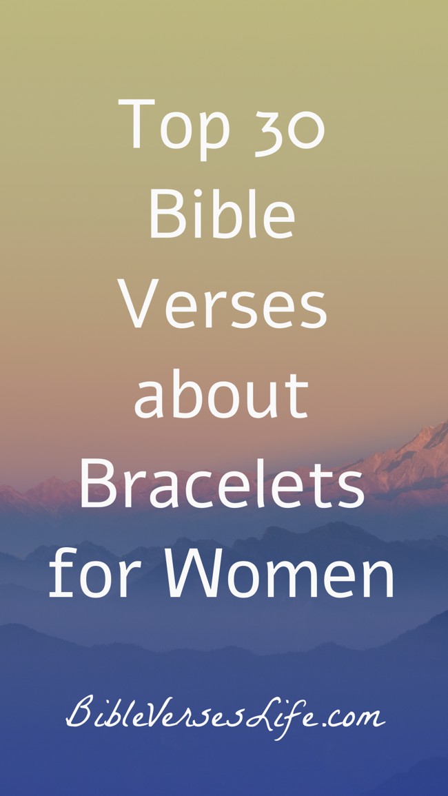 Top 30 Bible Verses about Bracelets for Women