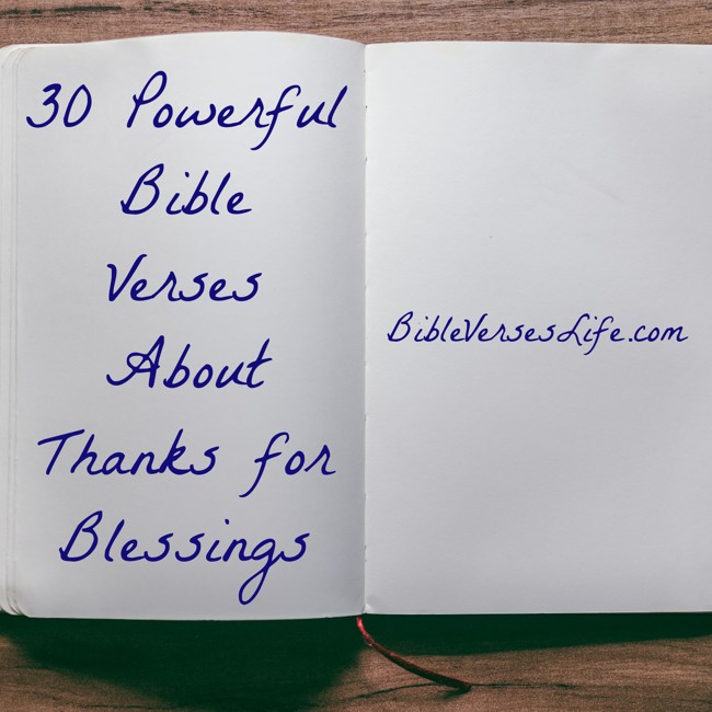 30 Powerful Bible Verses About Thanks for Blessings