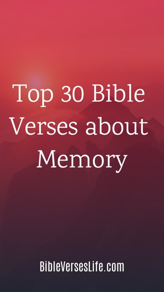 Top 30 Bible Verses about Memory