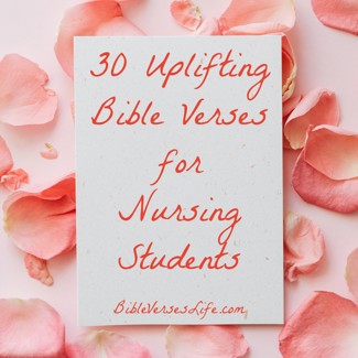 30 Uplifting Bible Verses for Nursing Students
