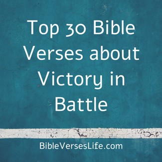 Top 30 Bible Verses about Victory in Battle
