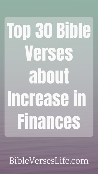 Top 30 Bible Verses about Increase in Finances