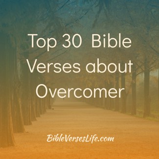Top 30 Bible Verses about Overcomer