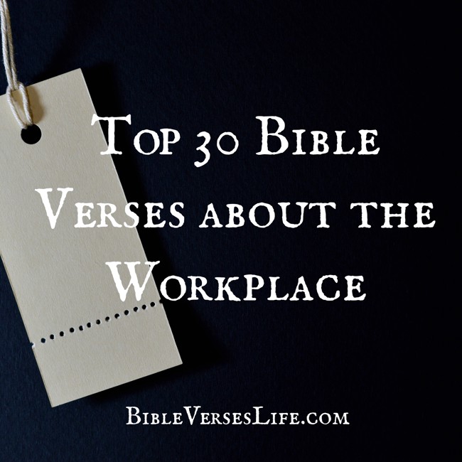 Top 30 Bible Verses about the Workplace