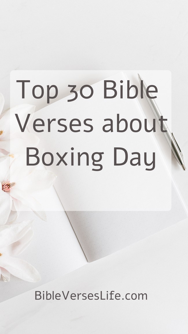 Top 30 Bible Verses about Boxing Day