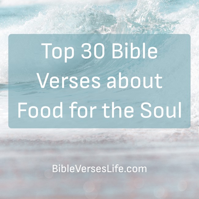 Top 30 Bible Verses about Food for the Soul