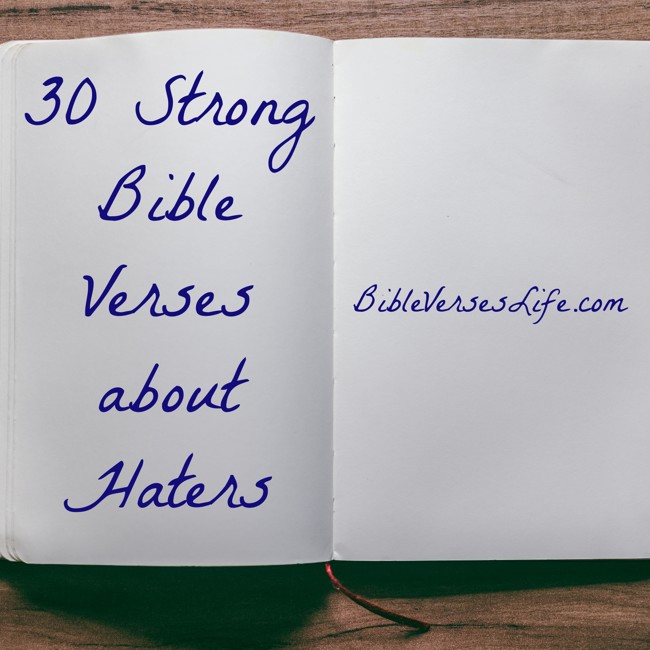30 Strong Bible Verses about Haters