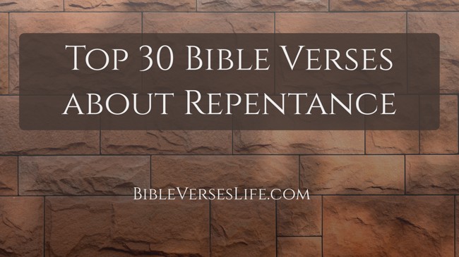 Top 30 Bible Verses about Repentance