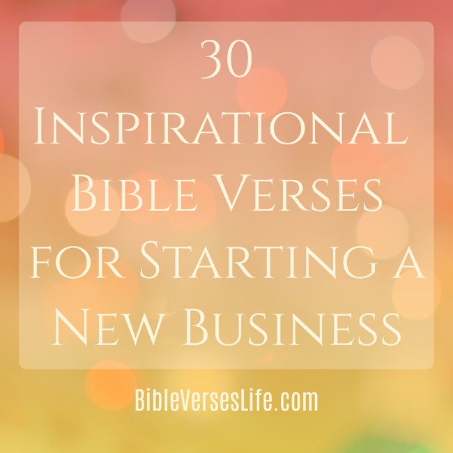 30 Inspirational Bible Verses for Starting a New Business