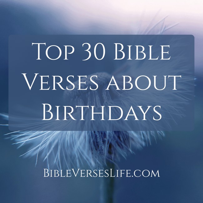 Top 30 Bible Verses about Birthdays