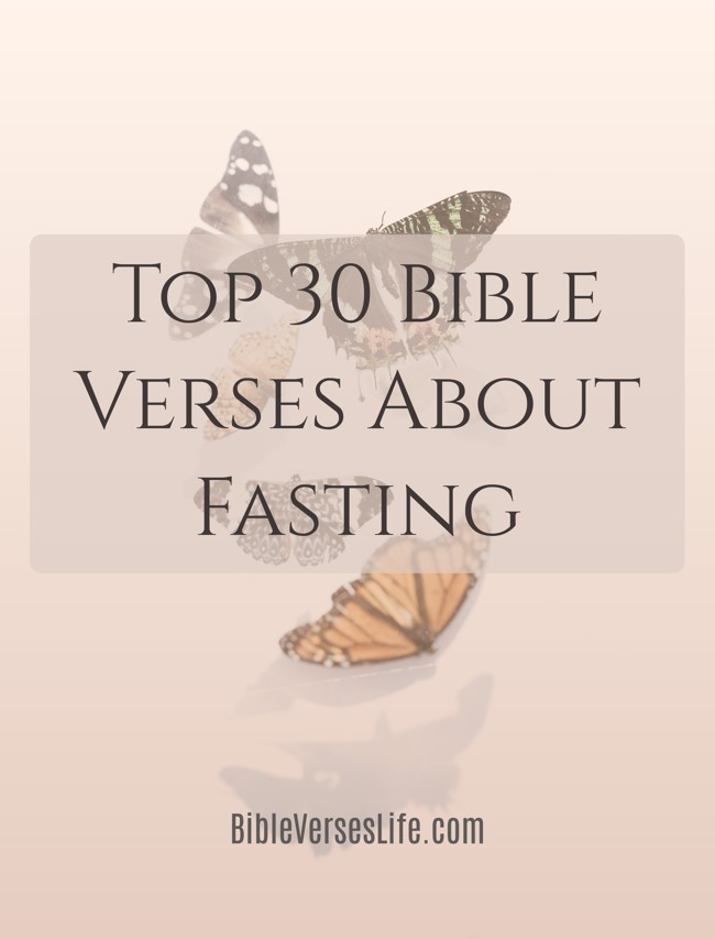 Top 30 Bible Verses About Fasting