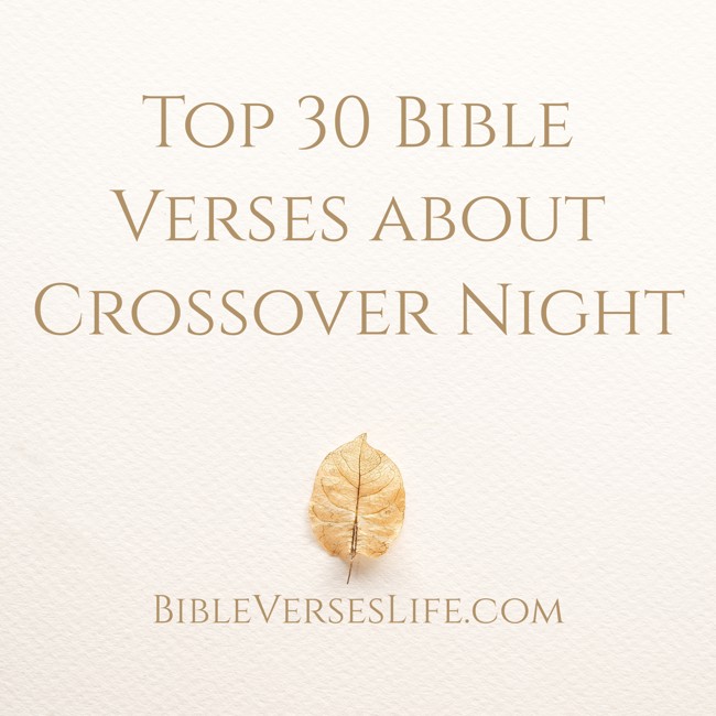 Top 30 Bible Verses about Crossover Night