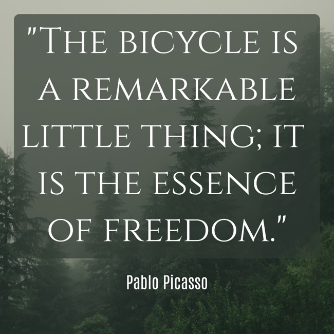 The bicycle is a remarkable little thing; it is the essence of freedom. - Pablo Picasso
