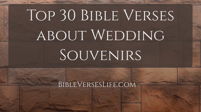 Top 30 Bible Verses about Wedding Souvenirs