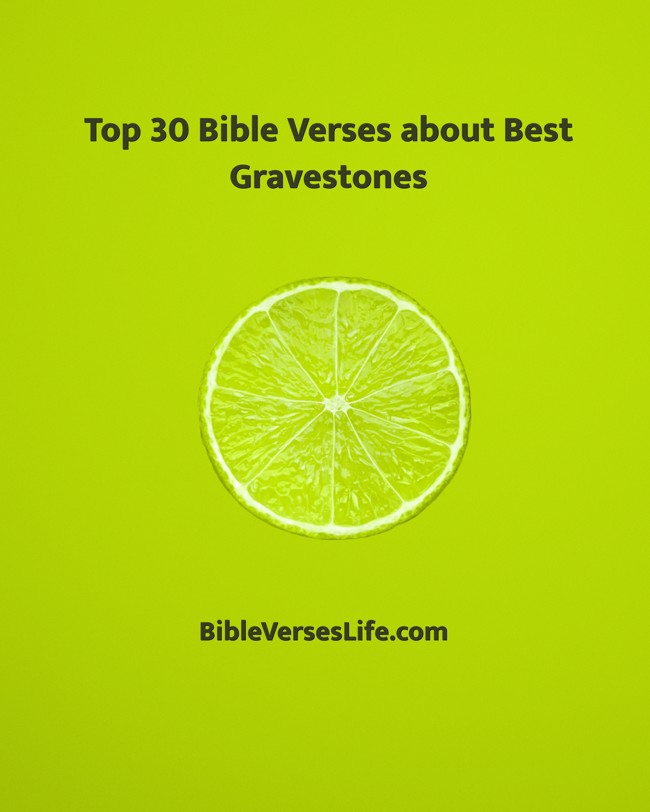 Top 30 Bible Verses about Best Gravestones