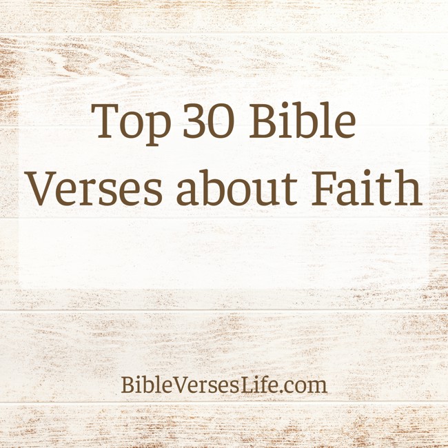 Top 30 Bible Verses about Faith