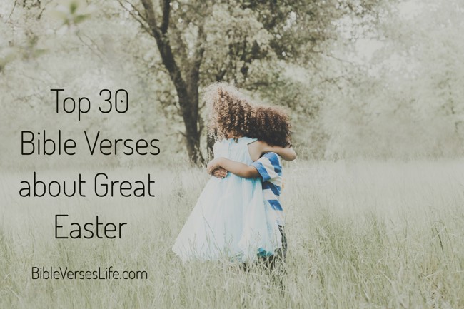 Top 30 Bible Verses about Great Easter
