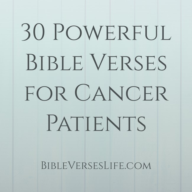 30 Powerful Bible Verses for Cancer Patients