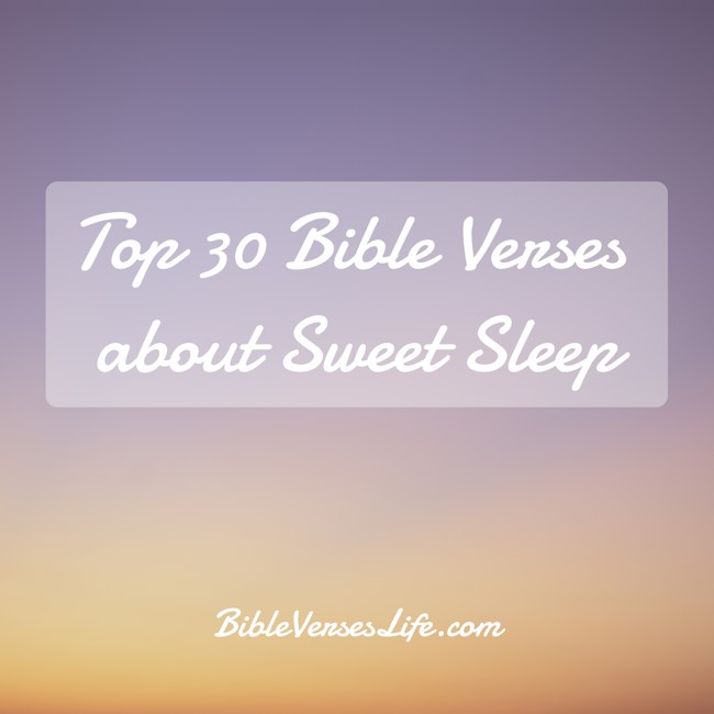 Top 30 Bible Verses about Sweet Sleep