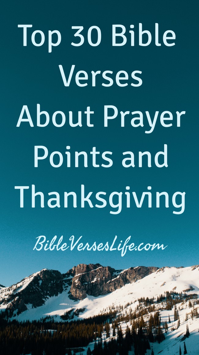 Top 30 Bible Verses About Prayer Points and Thanksgiving