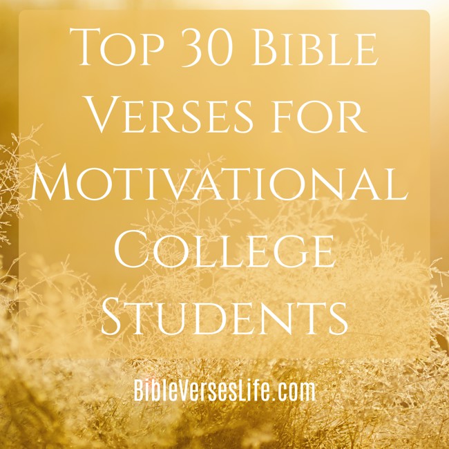Top 30 Bible Verses for Motivational College Students