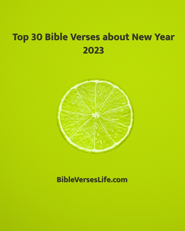 Top 30 Bible Verses about New Year 2023