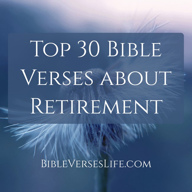 Top 30 Bible Verses about Retirement
