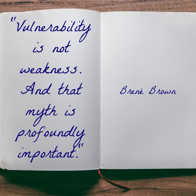 Vulnerability is not weakness. And that myth is profoundly important. - Brené Brown