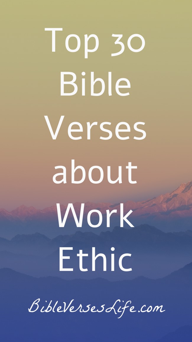 Top 30 Bible Verses about Work Ethic